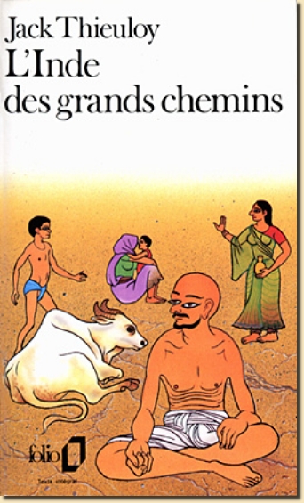 Couverture de "L'Inde des grands chemin", de Jack Thieuloy